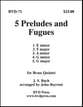 FIVE PRELUDES AND FUGUES BRASS QUINTET P.O.D. cover